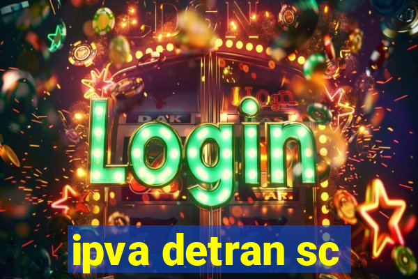 ipva detran sc